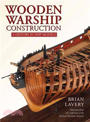 Wooden Warship Construction ─ A History in Ship Models