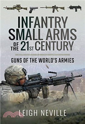 Infantry Small Arms of the 21st Century ― Guns of the World's Armies
