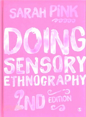 Doing Sensory Ethnography