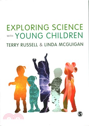 Exploring Science With Young Children ─ A Developmental Perspective