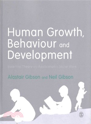 Human Growth, Behaviour and Development ― Essential Theory and Application in Social Work