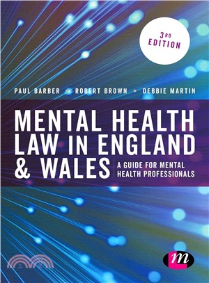 Mental Health Law in England & Wales ─ A Guide for Mental Health Professionals