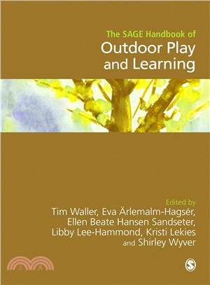 The Sage handbook of outdoor play and learning /