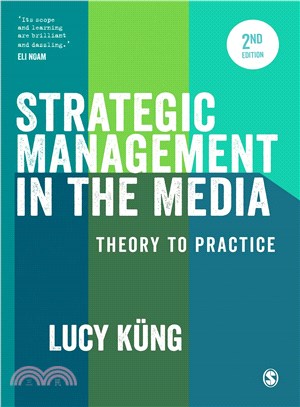 Strategic Management in the Media ─ Theory to Practice