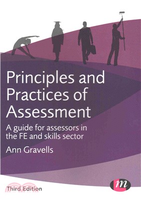 Principles and Practices of Assessment ─ A Guide for Assessors in the FE and Skills Sector