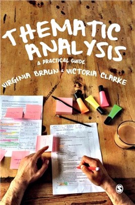 Thematic Analysis：A Practical Guide