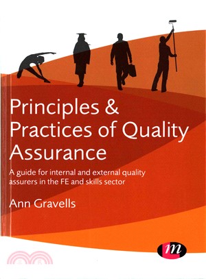Principles & Practices of Quality Assurance ─ A Guide for Internal and External Quality Assurers in the FE and Skills Sector