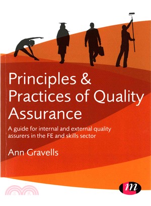 Principles & Practices of Quality Assurance ─ A Guide for Internal and External Quality Assurers in the FE and Skills Sector