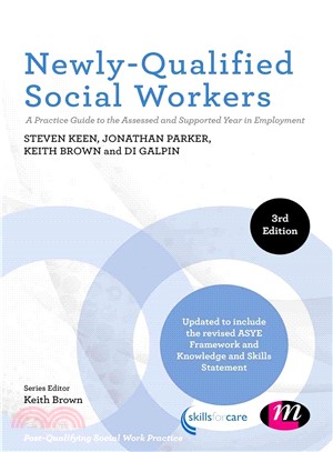 Newly-Qualified Social Workers ─ A Practice Guide to the Assessed and Supported Year in Employment