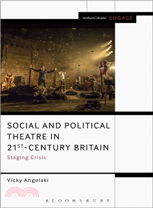 Social and Political Theatre in 21st-Century Britain ─ Staging Crisis