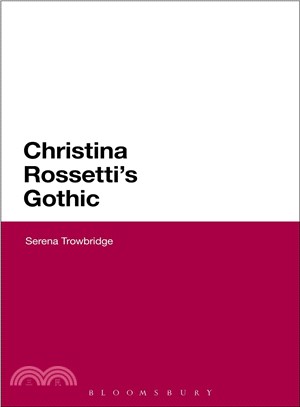 Christina Rossetti's Gothic