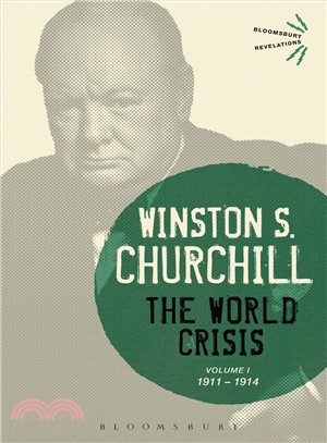 The World Crisis Volume I : 1911-1914