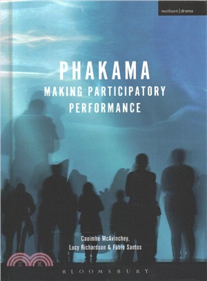 Phakama ─ Making Participatory Performance