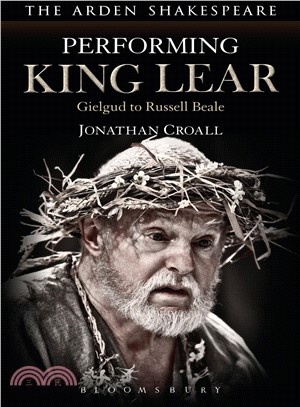 Performing King Lear ─ Gielgud to Russell Beale