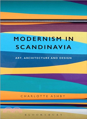 Modernism in Scandinavia ─ Art, Architecture and Design