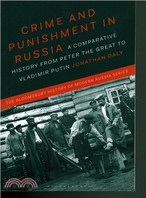 Crime and Punishment in Russia ─ A Comparative History from Peter the Great to Vladimir Putin