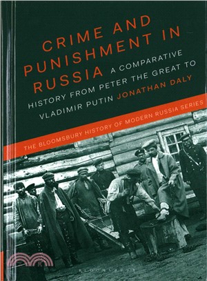 Crime and Punishment in Russia ─ A Comparative History from Peter the Great to Vladimir Putin