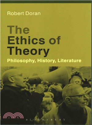 The Ethics of Theory ─ Philosophy, History, Literature