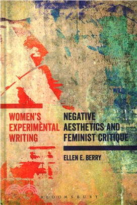 Women's Experimental Writing ─ Negative Aesthetics and Feminist Critique