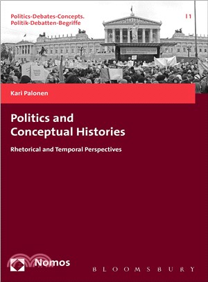 Politics and Conceptual Histories ─ Rhetorical and Temporal Perspectives