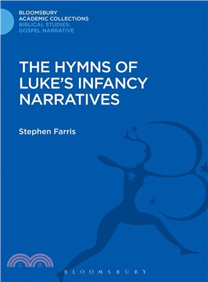 The Hymns of Luke's Infancy Narratives : Their Origin, Meaning and Significance