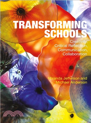 Transforming Schools ─ Creativity, Critical Reflection, Communication, Collaboration