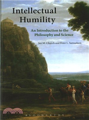 Intellectual Humility ─ An Introduction to the Philosophy and Science