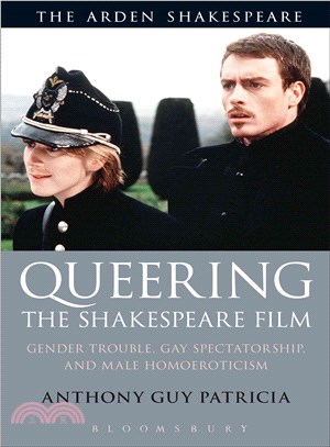 Queering the Shakespeare Film ─ Gender Trouble, Gay Spectatorship and Male Homoeroticism