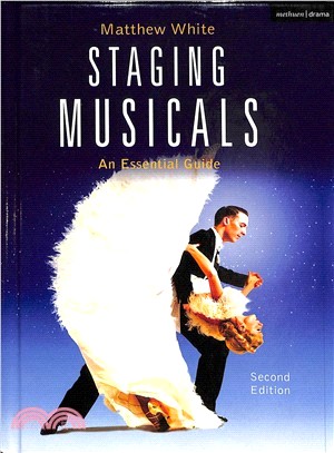 Staging Musicals ― An Essential Guide