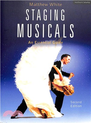 Staging Musicals ― An Essential Guide