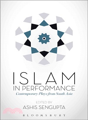Islam in Performance ─ Contemporary Plays from South Asia
