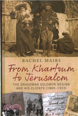 From Khartoum to Jerusalem ─ The Dragoman Solomon Negima and His Clients (1885-1933)