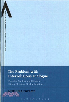 The Problem with Interreligious Dialogue ─ Plurality, Conflict and Elitism in Hindu-Christian-Muslim Relations