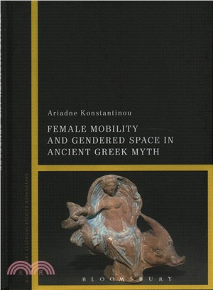 Female Mobility and Gendered Space in Ancient Greek Myth