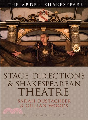 Stage Directions and Shakespearean Theatre