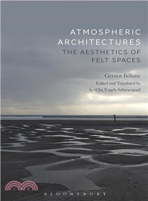 Atmospheric Architectures ─ The Aesthetics of Felt Spaces