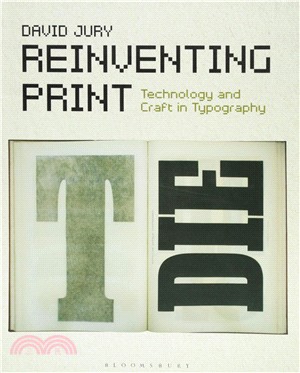 Reinventing Print ─ Technology and Craft in Typography
