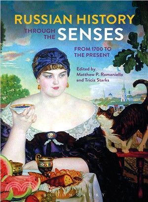 Russian History Through the Senses ─ From 1700 to the Present