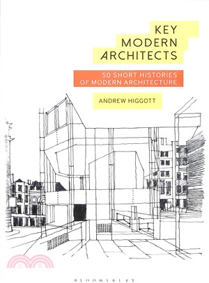 Key Modern Architects ─ 50 Short Histories of Modern Architecture