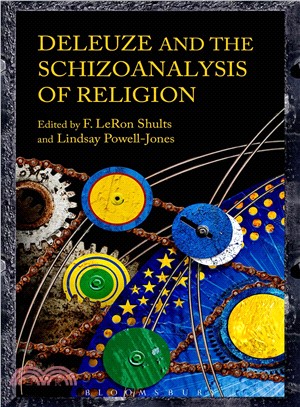 Deleuze and the Schizoanalysis of Religion