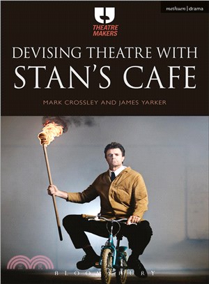 Devising Theatre With Stan's Cafe