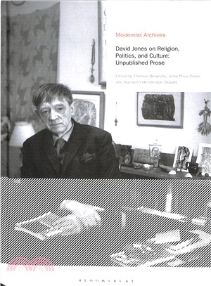 David Jones on Politics, Religion and Culture ─ Uncollected Writings