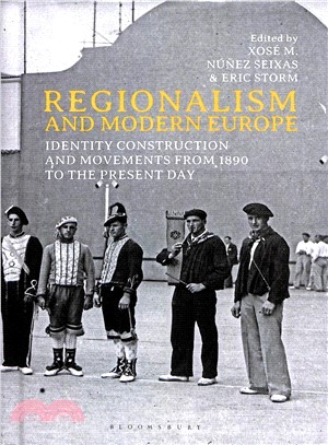 Regionalism and Modern Europe ― Identity Construction and Movements from 1890 to the Present Day