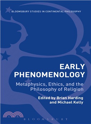 Early Phenomenology ─ Metaphysics, Ethics, and the Philosophy of Religion