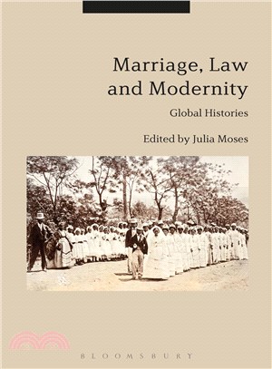 Marriage, Law and Modernity ─ Global Histories