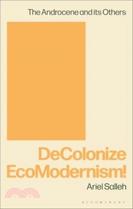 DeColonise EcoModernism!