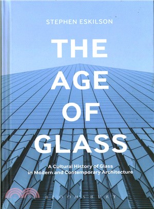 The Age of Glass ─ A Cultural History of Glass in Modern and Contemporary Architecture