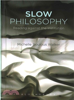 Slow Philosophy ─ Reading against the Institution