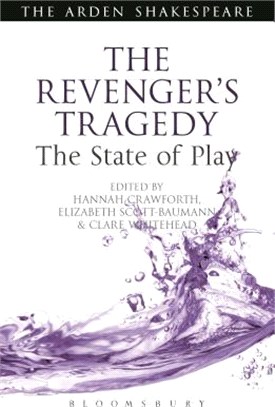 The Revenger's Tragedy ─ The State of Play