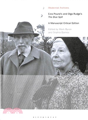 Ezra Pound's and Olga Rudge's the Blue Spill ― A Manuscript Critical Edition